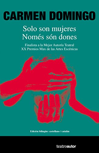 Imagen de archivo de SOLO SON MUJERES / NOMS SN DONES a la venta por Librerias Prometeo y Proteo