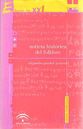 Imagen de archivo de NOTICIA HISTRICA DEL FOLKLORE a la venta por Librera Rola Libros