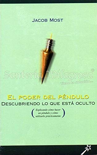 Stock image for Poder Del Pendulo, El - Descubriendo Lo Que Esta for sale by RecicLibros