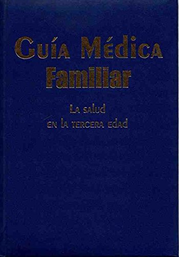 Imagen de archivo de Guia medica familiar. / La salud en la tercera edad. a la venta por medimops