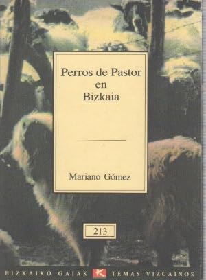 9788480560214: Perros Pastor Bizkaia (t.Viz. 213) (Temas Vizcainos)