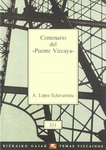 Imagen de archivo de Centenario Del Puente Vizcaya a la venta por Hamelyn