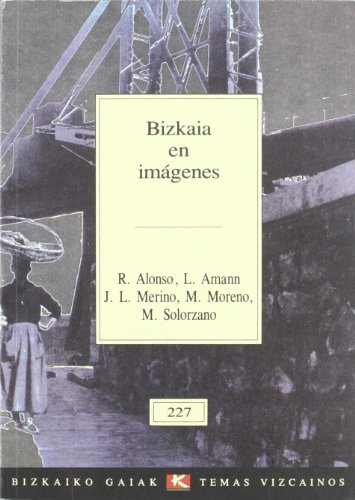 Imagen de archivo de Bizkaia en Imgenes . a la venta por Librera Astarloa