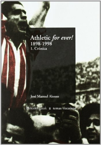 Stock image for Athletic For Ever 1898 1998 1 Cronica for sale by Reuseabook
