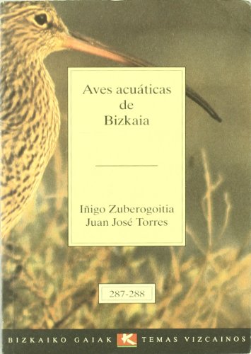Imagen de archivo de Aves Acuticas de Bizkaia . a la venta por Hamelyn