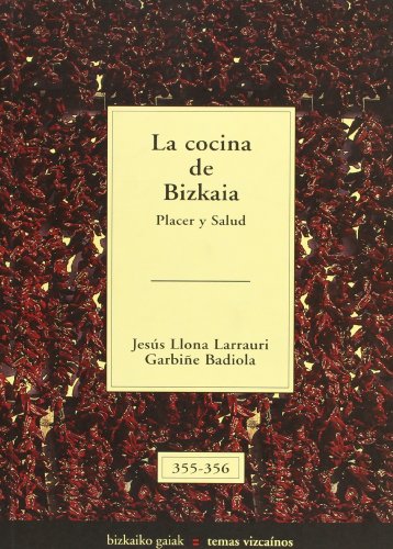 Stock image for La cocina de Bizkaia : placer y salud for sale by Agapea Libros