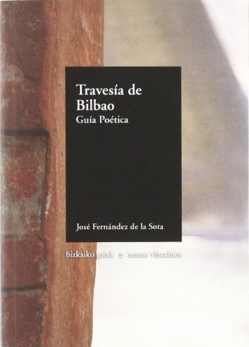 Stock image for Travesia de Bilbao - Guia Poetica for sale by Hamelyn