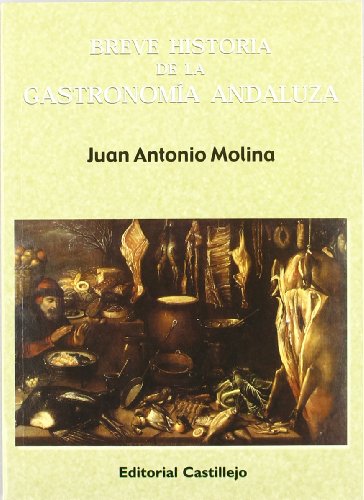 Imagen de archivo de Breve historia de la gastronomia andaluza a la venta por Ub Libros
