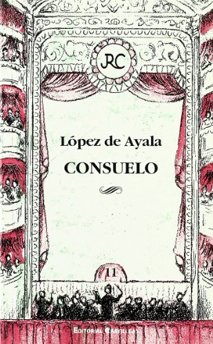 Stock image for Consuelo: Comedia en tres actos y en verso (Coleccio?n Surteatro) (Spanish Edition) for sale by Iridium_Books