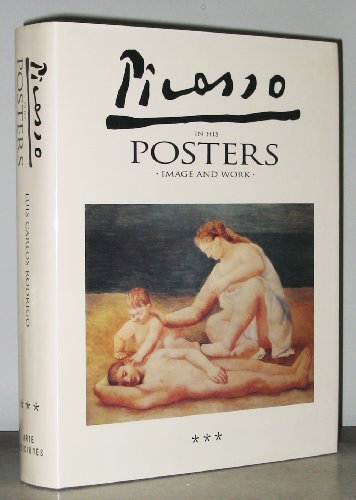 Imagen de archivo de Picasso in his Posters: Image and Work Volume 3 a la venta por Dave's Books