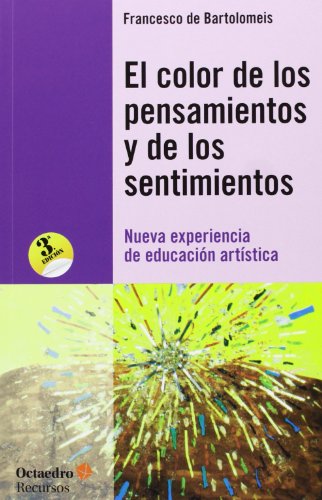 Beispielbild fr Color de Los Pensamientos y de Los Sentimientos - Nueva Experiencia de Educacion Artistica zum Verkauf von medimops