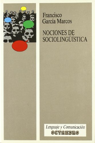 Imagen de archivo de Nociones de sociolingstica (LenguajFrancisco Garci?a Marcos a la venta por Iridium_Books