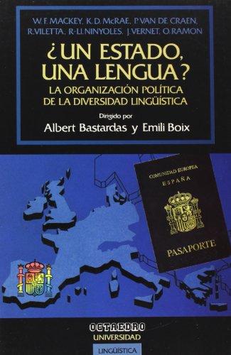 Â¿Un estado, una lengua?: La organizaciÃ³n polÃ­tica de la diversidad lingÃ¼Ã­stica (FilologÃ­a) (Spanish Edition) (9788480630535) by Mackey, W.F.