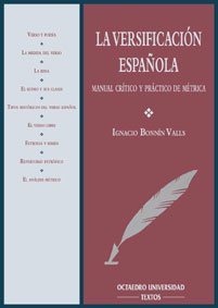 Stock image for LA VERSIFICACIN ESPAOLA. MANUAL CRTICO Y PRCTICO DE MTRICA for sale by Zilis Select Books