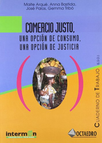 9788480632171: COMERCIO JUSTO UNA OPCION DE CONSUMO (CUADERNOS INTEMON)