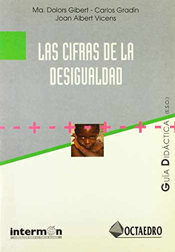 Stock image for Cifras de la disigualdad, La. Gua didctica. for sale by La Librera, Iberoamerikan. Buchhandlung