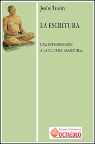 Beispielbild fr La Escritura: Una Introduccin a la Cultura Alfabtica - 9788480632461 zum Verkauf von Hamelyn