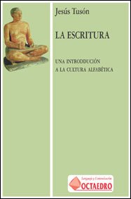 Imagen de archivo de LA ESCRITURA: Una introduccin a la cultura alfabtica a la venta por KALAMO LIBROS, S.L.