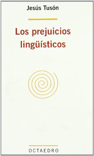 9788480632737: Los prejuicios ling sticos