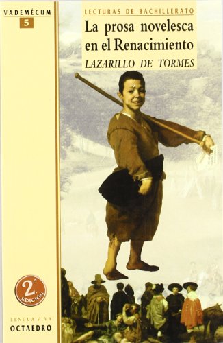 Beispielbild fr La prosa novelesca en el renacimiento : Lazarillo de Tormes : material curricular de lengua y literatura espaola, ESO, 2 ciclo y Bachillerato (Livre en allemand) zum Verkauf von medimops