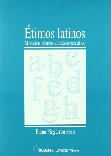 Imagen de archivo de timos latinos : monemas bsicos de lxico cientfico a la venta por Iridium_Books