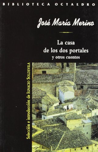 Imagen de archivo de La Casa De Los Dos Portales - Jos  Mar a Merino a la venta por Juanpebooks