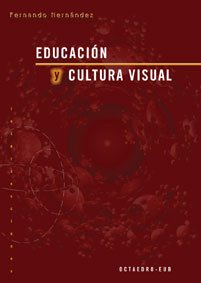 9788480634168: Educacin y cultura visual: Serie intersecciones