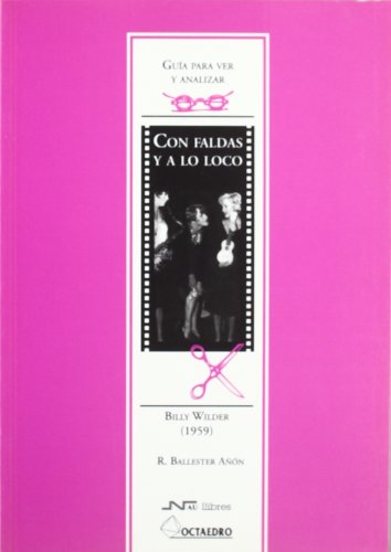 Imagen de archivo de GUIA PARA VER Y ANALIZAR: CON FALDAS Y A LO LOCO a la venta por KALAMO LIBROS, S.L.