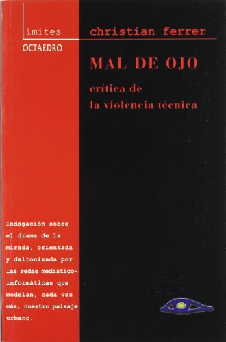 Stock image for Mal de ojo: crtica de la violencia tcnica for sale by AG Library