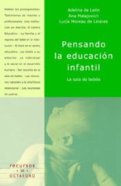 Stock image for Pensando la educacin infantil La sala de bebs for sale by Iridium_Books