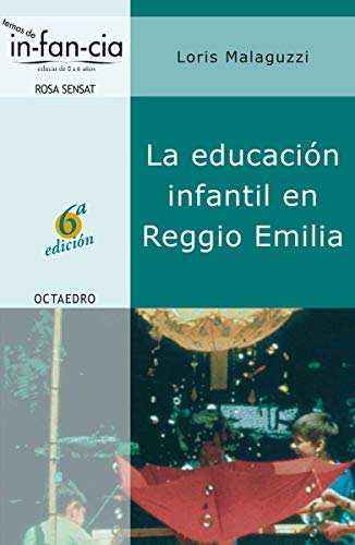 9788480634984: La educacin infantil en Reggio Emilia (Temas de infancia) - 9788480634984