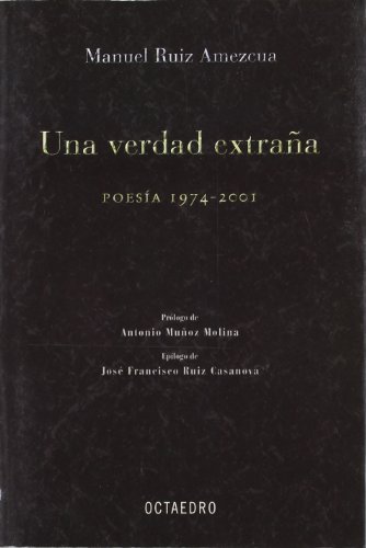 9788480635455: Una verdad extraa: Poesa 1974-2001 (Horizontes - Educacin)