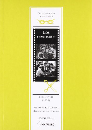9788480635479: Gu a para ver y analizar: Los olvidados: Luis Buuel (1950)