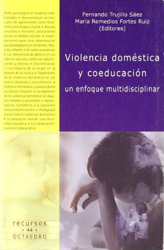 Beispielbild fr Violencia domstica y coeducacin : un enfoque multidisciplinar (Recursos, Band 44) zum Verkauf von medimops