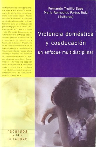 Stock image for Violencia domstica y coeducacin : un enfoque multidisciplinar (Recursos, Band 44) for sale by medimops