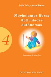 Movimientos libres. Actividades autónomas - Tardos, Anna