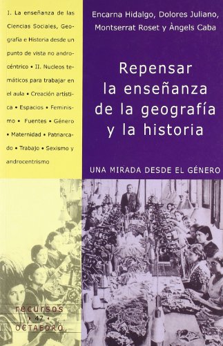 Imagen de archivo de Repensar la enseanza de la geografaHidalgo Vilarroya, Encarna/Julia a la venta por Iridium_Books