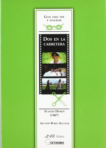 Stock image for Gua para ver y analizar : dos en la carretera de Stanley Donen (1967) for sale by Iridium_Books