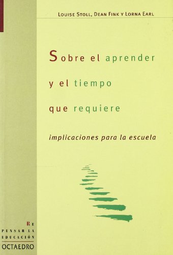 Stock image for Sobre el aprender y el tiempo que requiere : implicaciones para la escuela for sale by Revaluation Books