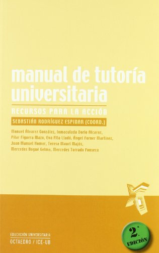 Imagen de archivo de MANUAL DE TUTORIA UNIVERSITARIA: Recursos para la accin a la venta por KALAMO LIBROS, S.L.