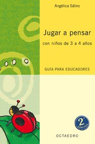 9788480637015: Jugar a pensar con nios de 3 a 4 aos: Gua para educadores