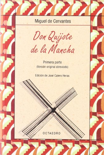 Imagen de archivo de DON QUIJOTE DE LA MANCHA (EDICIN ABREVIADA) a la venta por KALAMO LIBROS, S.L.