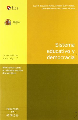 Beispielbild fr SISTEMA EDUCATIVO Y DEMOCRACIA: Alternativas para ub sistema escolar democrtico zum Verkauf von KALAMO LIBROS, S.L.