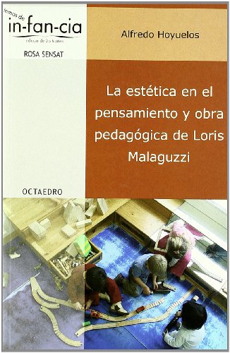 Estética en el pensamiento y obra pedagógica de Loris Malaguzzi, La.