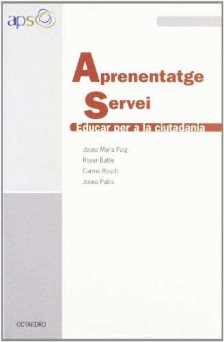 9788480638029: Aprenentatge servei: Educar per a la ciutadania (Edicions en catal)