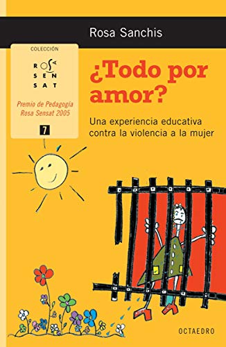 Stock image for Todo por Amor?: Una Experiencia Educativa contra la Violencia a la Mujer: 7 for sale by Hamelyn