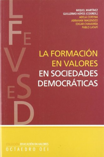 Imagen de archivo de La Formacin en Valores en Sociedades Democrticas a la venta por Hamelyn