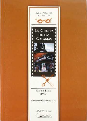 Beispielbild fr Guerra de las galaxias george lucas (1977) guia para ver y a zum Verkauf von Iridium_Books