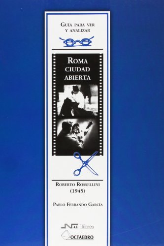 Imagen de archivo de GUA PARA VER Y ANALIZAR ROMA CIUDAD ABIERTA a la venta por Antrtica