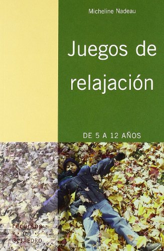 9788480638616: Juegos de relajacin: De 5 a 12 aos. Mtodo Rejoue (Recursos) (Spanish Edition)